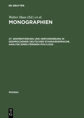 Royé |  Segmentierung und Hervorhebung in gesprochener deutscher Standardsprache. Analyse eines Fernseh-Polylogs | eBook | Sack Fachmedien