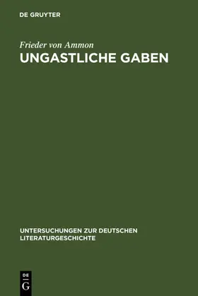 Ammon |  Ungastliche Gaben | eBook | Sack Fachmedien