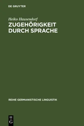 Hausendorf |  Zugehörigkeit durch Sprache | eBook | Sack Fachmedien