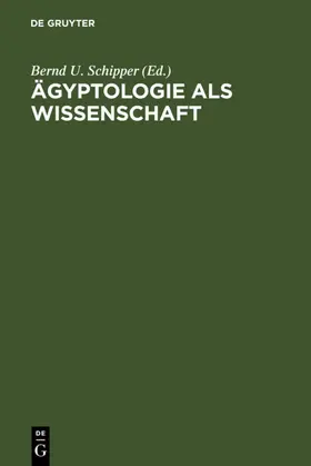 Schipper | Ägyptologie als Wissenschaft | E-Book | sack.de