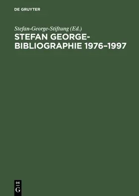 Stefan-George-Stiftung / Frank / Ribbeck |  Stefan George-Bibliographie 1976–1997 | eBook | Sack Fachmedien