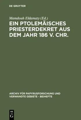 Eldamaty |  Ein ptolemäisches Priesterdekret aus dem Jahr 186 v. Chr. | eBook | Sack Fachmedien