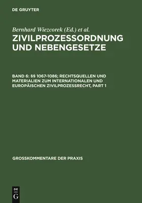 Schütze |  §§ 1067-1086; Rechtsquellen und Materialien zum internationalen und europäischen Zivilprozessrecht | eBook | Sack Fachmedien