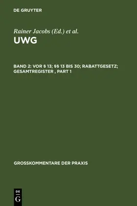 Jacobs / Köhler / Kreft |  Vor § 13; §§ 13 bis 30; Rabattgesetz; Gesamtregister | eBook | Sack Fachmedien