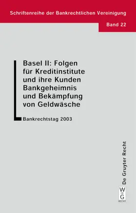 [unknown] |  Basel II: Folgen für Kreditinstitute und ihre Kunden. Bankgeheimnis und Bekämpfung von Geldwäsche | eBook | Sack Fachmedien