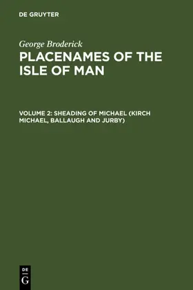 Broderick |  Sheading of Michael (Kirk  Michael, Ballaugh and Jurby) | eBook | Sack Fachmedien