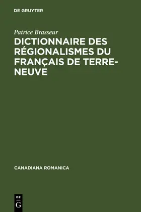 Brasseur |  Dictionnaire des régionalismes du français de Terre-Neuve | eBook | Sack Fachmedien