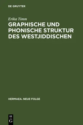 Timm | Graphische und phonische Struktur des Westjiddischen | E-Book | sack.de