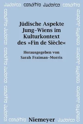 Fraiman-Morris |  Jüdische Aspekte Jung-Wiens im Kulturkontext des »Fin de Siècle« | eBook | Sack Fachmedien