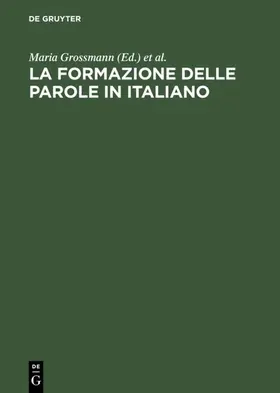 Grossmann / Rainer |  La formazione delle parole in italiano | eBook | Sack Fachmedien