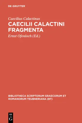 Caecilius Calactinus / Ofenloch |  Fragmenta | eBook | Sack Fachmedien