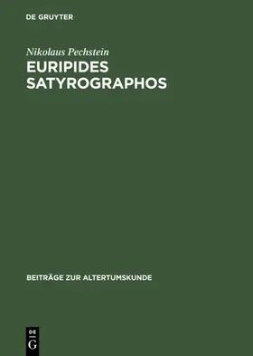 Pechstein | Euripides Satyrographos | E-Book | www2.sack.de
