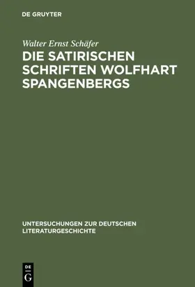 Schäfer | Die satirischen Schriften Wolfhart Spangenbergs | E-Book | www2.sack.de