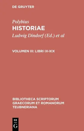 Dindorf / Polybius / Büttner-Wobst |  Libri IX-XIX | eBook | Sack Fachmedien