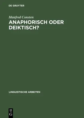 Consten |  Anaphorisch oder deiktisch? | eBook | Sack Fachmedien