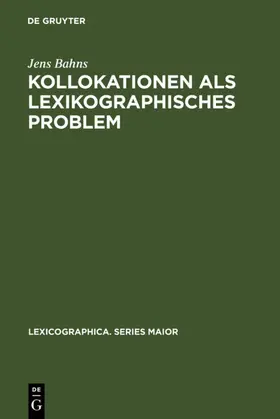 Bahns |  Kollokationen als lexikographisches Problem | eBook | Sack Fachmedien