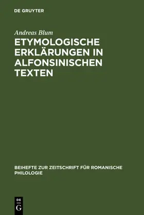 Blum | Etymologische Erklärungen in alfonsinischen Texten | E-Book | sack.de