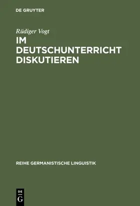 Vogt | Im Deutschunterricht diskutieren | E-Book | sack.de
