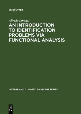 Lorenzi |  An Introduction to Identification Problems via Functional Analysis | eBook | Sack Fachmedien