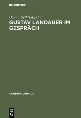 Delf / Mattenklott |  Gustav Landauer im Gespräch | eBook | Sack Fachmedien