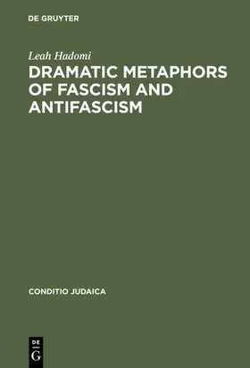 Hadomi | Dramatic Metaphors of Fascism and Antifascism | E-Book | sack.de