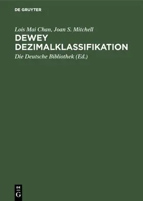Mai Chan / Mitchell |  Dewey Dezimalklassifikation | eBook | Sack Fachmedien