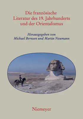 Bernsen / Neumann | Die französische Literatur des 19. Jahrhunderts und der Orientalismus | E-Book | sack.de