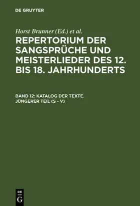 Brunner / Wachinger |  Katalog der Texte. Jüngerer Teil (S - V) | eBook | Sack Fachmedien