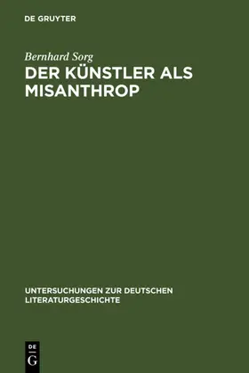 Sorg |  Der Künstler als Misanthrop | eBook | Sack Fachmedien