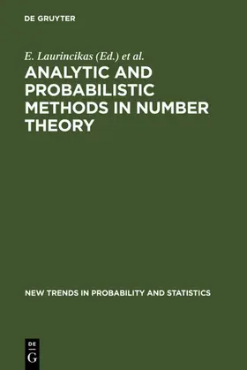 Laurincikas / Manstavicius / Stakenas |  Analytic and Probabilistic Methods in Number Theory | eBook | Sack Fachmedien