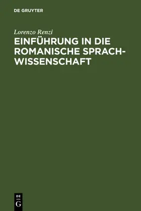 Renzi / Ineichen |  Einführung in die romanische Sprachwissenschaft | eBook | Sack Fachmedien