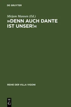 Mansen | »Denn auch Dante ist unser!« | E-Book | www2.sack.de