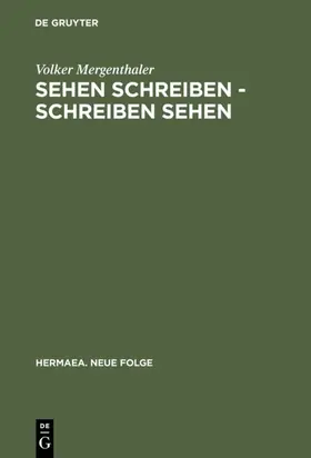 Mergenthaler |  Sehen schreiben - Schreiben sehen | eBook | Sack Fachmedien