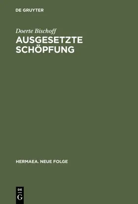 Bischoff |  Ausgesetzte Schöpfung | eBook | Sack Fachmedien