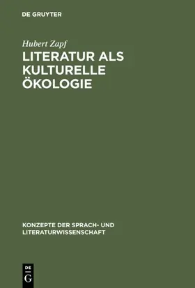 Zapf |  Literatur als kulturelle Ökologie | eBook | Sack Fachmedien