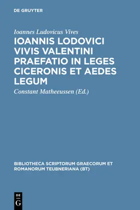 Vives / Matheeussen | Ioannis Lodovici Vivis Valentini praefatio in leges Ciceronis et aedes legum | E-Book | sack.de