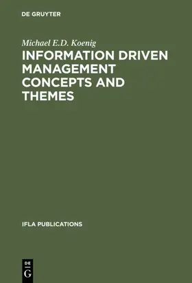 Koenig | Information Driven Management Concepts and Themes | E-Book | sack.de