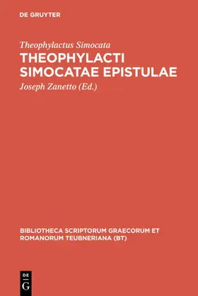Theophylactus Simocata / Zanetto |  Theophylacti Simocatae epistulae | eBook | Sack Fachmedien