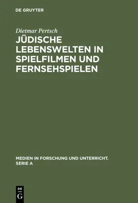 Pertsch |  Jüdische Lebenswelten in Spielfilmen und Fernsehspielen | eBook | Sack Fachmedien