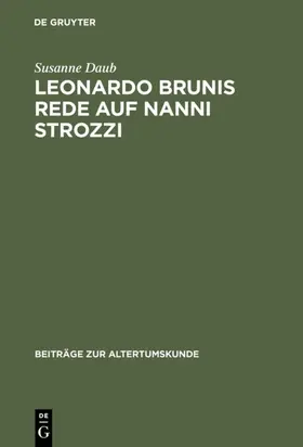Daub | Leonardo Brunis Rede auf Nanni Strozzi | E-Book | www2.sack.de