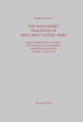 Kalli |  The Manuscript Tradition of Procopius' Gothic Wars | eBook | Sack Fachmedien