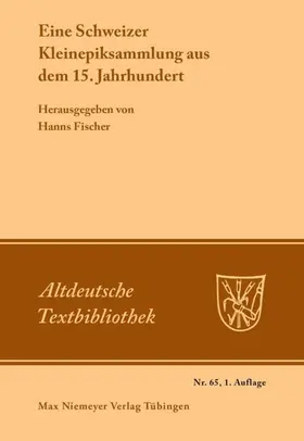 Fischer |  Eine Schweizer Kleinepiksammlung aus dem 15.Jahrhundert | eBook | Sack Fachmedien