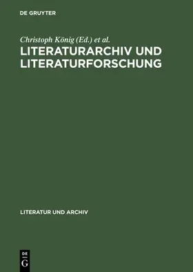 König / Seifert |  Literaturarchiv und Literaturforschung | eBook | Sack Fachmedien