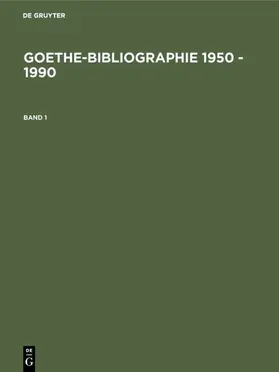 Seifert |  Goethe-Bibliographie 1950 - 1990 | eBook | Sack Fachmedien