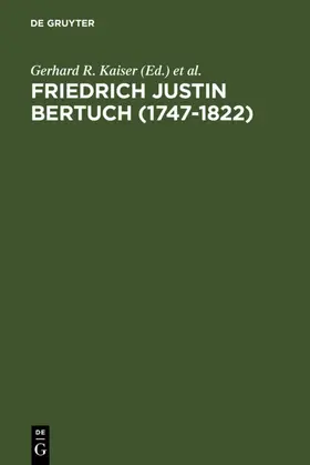 Kaiser / Seifert |  Friedrich Justin Bertuch (1747-1822) | eBook | Sack Fachmedien