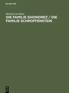 Edel / Kleist |  Die Familie Ghonorez / Die Familie Schroffenstein | eBook | Sack Fachmedien