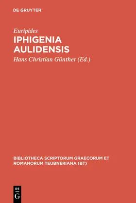 Euripides / Günther |  Iphigenia Aulidensis | eBook | Sack Fachmedien