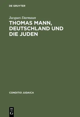 Darmaun |  Thomas Mann, Deutschland und die Juden | eBook | Sack Fachmedien