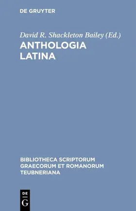Shackleton Bailey |  Anthologia Latina | eBook | Sack Fachmedien