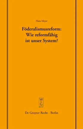 Meyer | Föderalismusreform: Wie reformfähig ist unser System? | E-Book | sack.de